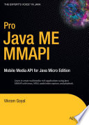 Pro JAVA ME MMAPI : mobile media API for Java Micro Edition /