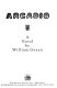 Arcadio : a novel /