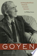 Goyen : autobiographical essays, notebooks, evocations, interviews /