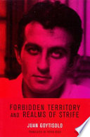 Forbidden territory ; and, Realms of strife : the memoirs of Juan Goytisolo ; translated by Peter Bush.