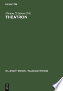 Theatron : Rhetorische Kultur in Spatantike und Mittelalter/Rhetorical Culture in Late Antiquity and the Middle Ages.