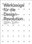 Tools for the design revolution : design knowledge for the future /