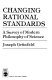 Changing rational standards : a survey of modern philosophy of science /