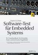 Software-Test für Embedded Systems : Ein Praxishandbuch für Entwickler, Tester und technische Projektleiter.