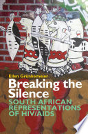 Breaking the silence : South African representations of HIV/AIDS /