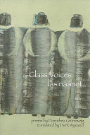 Glass voices lasinäänet : poems /