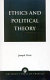 Ethics and political theory /