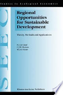 Regional opportunities for sustainable development : theory, methods, and applications /