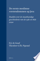 De eerste Moslimse vorstendommen op Java : studiën over de staatkundige geschiedenis van de 15de en 16de eeuw /