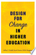 Design for change in higher education /