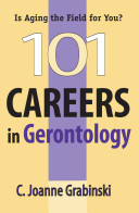 101 careers in gerontology /