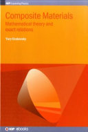 Composite materials : mathematical theory and exact relations /
