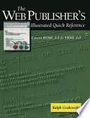 The Web Publisher's Illustrated Quick Reference : Covers HTML 3.2 and VRML 2.0 /