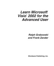 Learn Microsoft Visio 2002 for the advanced user /