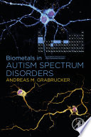 Biometals in Autism Spectrum Disorders