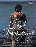 1621 : a new look at Thanksgiving /