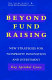Beyond fund raising : new strategies for nonprofit innovation and investment /