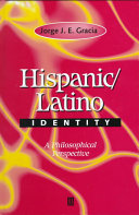 Hispanic/Latino identity : a philosophical perspective /