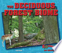 The deciduous forest biome /