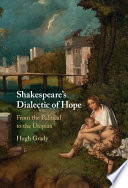 Shakespeare's dialectic of hope : from the political to the utopian /