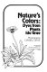 Nature's colors ; dyes from plants /