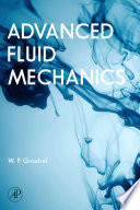 Advanced fluid mechanics /
