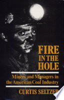 Coal-mining safety in the progressive period : the political economy of reform /