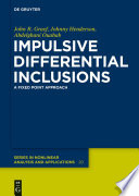 Impulsive differential inclusions : a fixed point approach /