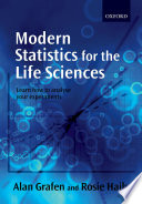 Modern statistics for the life sciences /