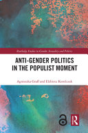 Anti-gender politics in the populist moment /