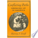 Conflicting paths : growing up in America /