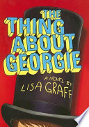 The thing about Georgie : a novel /