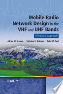 Mobile radio network design in the VHF and UHF bands : a practical approach /
