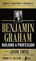 Benjamin Graham, building a profession : classic writings of the father of security analysis /