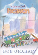 A bus called Heaven /