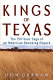 Kings of Texas : the 150-year saga of an American ranching empire /