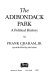 The Adirondack Park : a political history /