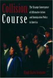 Collision course : the strange convergence of affirmative action and immigration policy in America /
