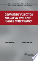 Geometric function theory in one and higher dimensions /