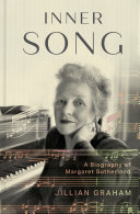 Inner Song : A Biography of Margaret Sutherland.