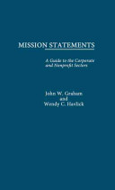 Mission statements : a guide to the corporate and nonprofit sectors /
