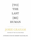[To] the last [be] human /
