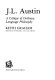 J. L. Austin : a critique of ordinary language philosophy /