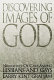 Discovering images of God : narratives of care among lesbians and gays /