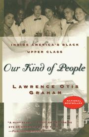 Our kind of people : inside America's Black upper class /