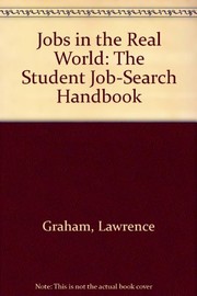 Jobs in the real world : the student job-search handbook /