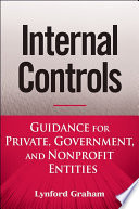 Internal controls : guidance for private, government, and nonprofit entities /