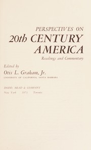 Perspectives on 20th century America ; readings and commentary /