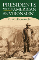 Presidents and the American environment /