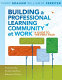 Building a professional learning community at work : a guide to the first year /